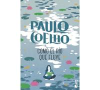 Como el río que fluye (Biblioteca Paulo Coelho)