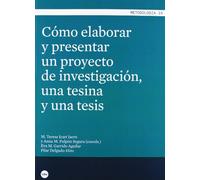 Cómo elaborar y presentar un proyecto de investigación, una tesina y una tesis: 19 (METODOLOGIA)