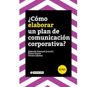 Cómo elaborarun plan de comunicación corporativa?: s/n (H2PAC)