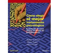 Como Elegir El Mejor Tratamiento Psicologico. Formulacion De Caso S Cl
