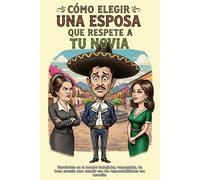 Como elegir una esposa que respete a tu novia: Cuida tu familia y cumple tus responsabilidades con devoción