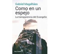 Como En Un espejo: La transparencia del Evangelio: 357 (El Pozo de Siquem)