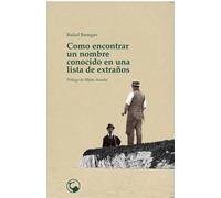 COMO ENCONTRAR UN NOMBRE CONOCIDO EN UNA LISTA DE EXTRAÑOS | Rafael Banegas Cordero