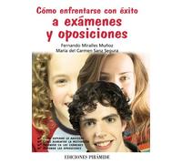 Como Enfrentarse Con Exito A Examenes Y Oposiciones