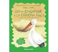 ¿Cómo engañar a la cigüeña Ñiki? (Menudos cuentos)