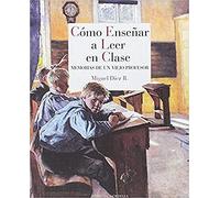 Cómo enseñar a leer en clase: Memorias de un viejo profesor: 18 (Reino de Cordelia)