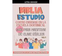 Como Enseñar en la Escuela Dominical: Guía para Maestros de Clase Bíblica: 4 (La Enseñanza en la Clase Bíblica)