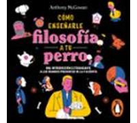 Cómo Enseñar Filosofía A Tu Perro