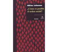 Cómo es posible el orden social? (fuera de colección)