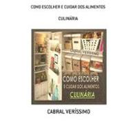Como Escolher E Cuidar Dos Alimentos (ebook)