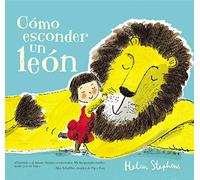 Cómo esconder un león (Cómo esconder un león) (Cuentos infantiles)