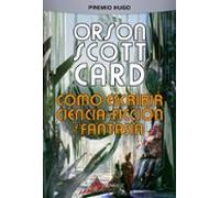 Cómo escribir ciencia-ficción y fantasía