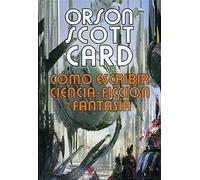 Cómo escribir ciencia-ficción y fantasía: 94 (Alamut Serie Fantástica)