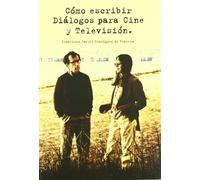Cómo escribir diálogos para cine y televisión
