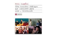 Cómo escribir diálogos que funcionen para cine y televisión (KAPLAN)