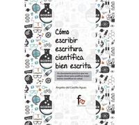 COMO ESCRIBIR ESCRITURA CIENTIFICA BIEN ESCRITA | Angeles Del Castillo Aguas