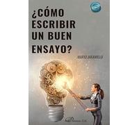 ¿Cómo escribir un buen ensayo?