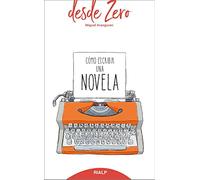 Cómo escribir una novela: 5 (desde Zero)
