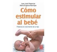 Como Estimular Al Bebe