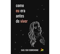 Como eu era antes de viver: Isso não é um romance (GABEVERSO)