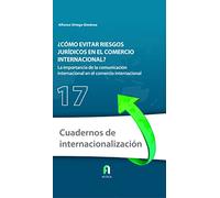 ¿COMO EVITAR RIESGOS JURIDICOS EN EL COMERCIO INTERNACIONAL? | Alfonso Ortega Giménez