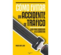 Cómo evitar un accidente de tráfico (Desarrollo profesional)