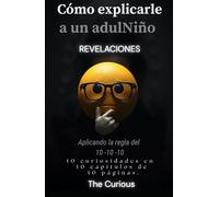 Cómo explicarle a un adulNiño: REVELACIONES