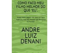 COMO FACO MEU FILHO MELHOR DO QUE "EU".: COMO FACO MEU FILHO MELHOR DO QUE "EU".