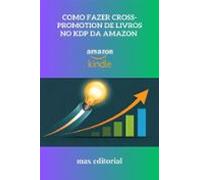 Como Fazer Cross-promotion De Livros No Kdp Da Amazon (ebook)