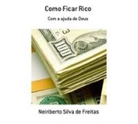 Como Ficar Rico (ebook)