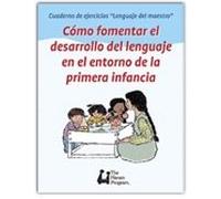 COMO FOMENTAR EL DESARROLLO DEL LENGUAJE EN EL ENTORNO DE L (SIN COLECCION)