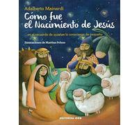 Cómo fue el nacimiento de Jesús: en el recuerdo de quienes lo conocieron de pequeño (Varios de Religión)
