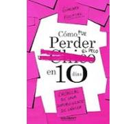 Como Fue Perder El Pelo En 10 Dias