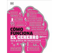 Cómo funciona el cerebro (How the Brain Works) (DK How Stuff Works)