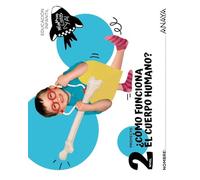 ¿Cómo funciona el cuerpo humano? Nivel 2 (Preparados, listos... ¡ya!)
