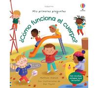 Usborne – Cómo funciona el cuerpo – Mis primeras preguntas