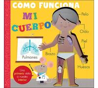 Cómo funciona mi cuerpo (Aprender, jugar y descubrir)