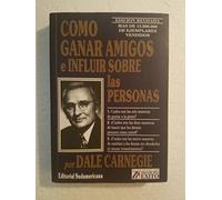 como ganar amigos e influir sobre las pe