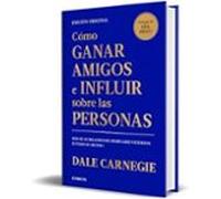 Cómo ganar amigos e influir sobre las personas
