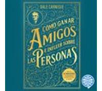 cómo ganar amigos e influir sobre las personas (audiolibro)