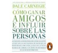 Cómo Ganar Amigos E Influir Sobre Las Personas (audiolibro)
