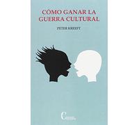 Como ganar la guerra cultural (DEBATE)