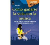 Cómo ganarse la vida con la música (TALLER DE MUSICA)