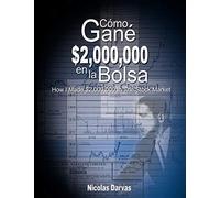 Como Gane $2,000,000 En La Bolsa / How I Made $2,000,000 in the Stock Market