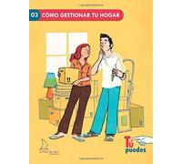 Cómo gestionar tu hogar: 03 (Tú puedes)