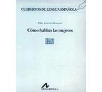 Cómo hablan la mujeres (66) | Pilar García Mouton