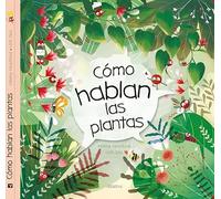 COMO HABLAN LAS PLANTAS (INFANTIL)