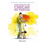 Cómo hablar con chicas en fiestas (Biblioteca Neil Gaiman)