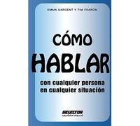 Cómo HABLAR con cualquier persona en cualquier situación