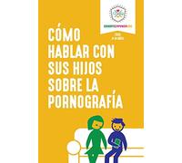 Como hablar con sus hijos sobre la pornografia